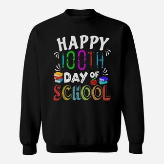 Happy 100Th Day Of School Professor Or Student Shirt Books Sweatshirt | Crazezy DE