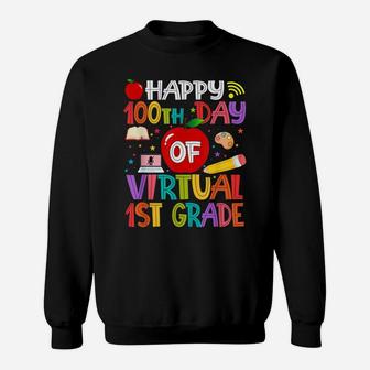 Happy 100Th Day Of Virtual 1St Grade Teachers Students Gifts Sweatshirt | Crazezy