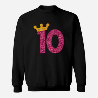 Happy Birthday Girls 10Th Party 10 Years Old Bday Sweatshirt | Crazezy UK