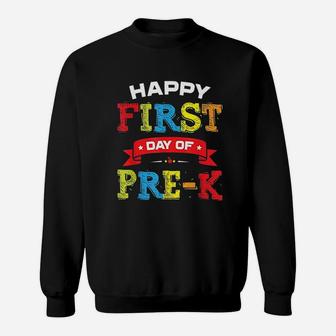 Happy First Day Of Prek Sweatshirt | Crazezy AU