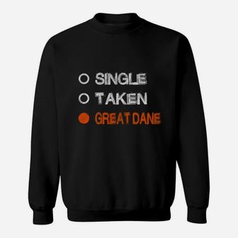 Happy Valentines Day Single Taken Great Dane Cat Breeds Sweatshirt - Seseable