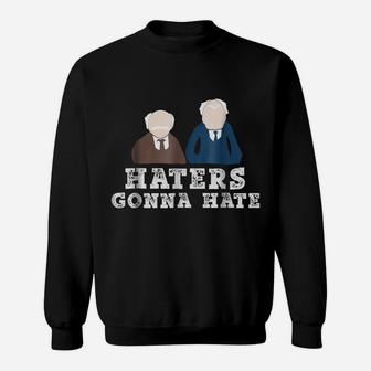 Haters Gonna Hate History Sweatshirt | Crazezy
