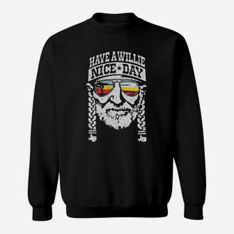 Have A Wille Nice Day Sweatshirt - Thegiftio
