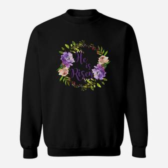 He Is Risen Floral Pretty Easter Premium T Shirt Christian Sweatshirt | Crazezy