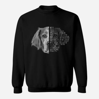 He Is Your Friend Your Partner Your Dog Brittany Spaniel Sweatshirt | Crazezy DE