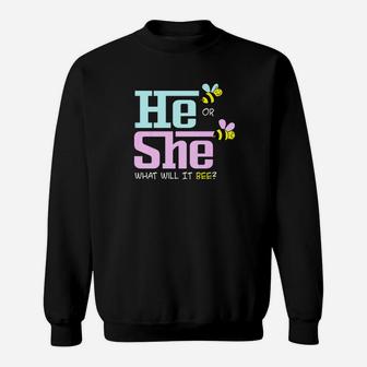 He Or She What Will Baby Bee Baby Shower Pregnancy Gift Sweatshirt - Thegiftio UK