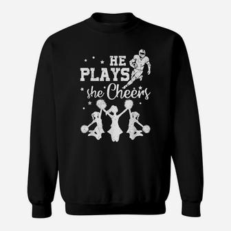 He Plays She Cheers Football Son Cheerleader Daughter Gift Sweatshirt | Crazezy CA
