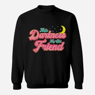 Hello Darkness My Old Friend - Retro Funny Moon Graphic Sweatshirt | Crazezy