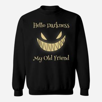 Hello Darkness My Old Friend Scary Pumpkin Sweatshirt | Crazezy