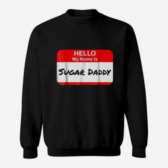 Hello My Name Is Daddy Pickup Charm Funny Sweatshirt | Crazezy