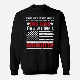 Heroes Dont Wear Capes They Wear Dog Tags Daughter T Shirt Sweatshirt | Crazezy UK