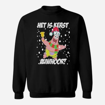 Het Is Kerst Auwhoor Sweatshirt - Monsterry CA