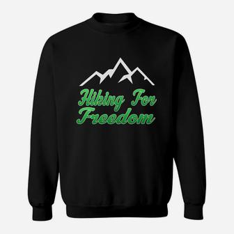 Hiking For Free Favorite Sport In My Free Time Freedom Day Sweatshirt - Seseable
