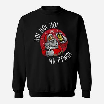 Ho Ho Ho Santa Claus Beer Drink Na Piwo Sweatshirt - Monsterry DE