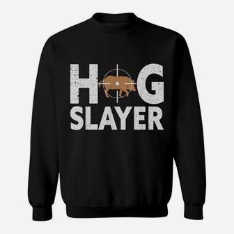 Hog Slayer Hunting Wild Boar Pig Hunter Hunt Sweatshirt | Crazezy