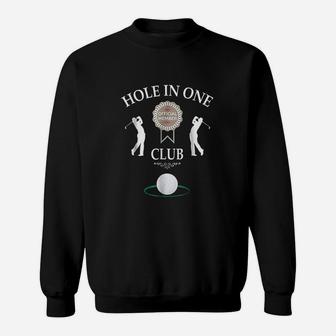 Hole In One Club Sweatshirt | Crazezy