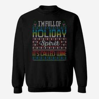 Holiday Spirit Red Wine Glass Funny Ugly Christmas Sweater Sweatshirt Sweatshirt | Crazezy CA