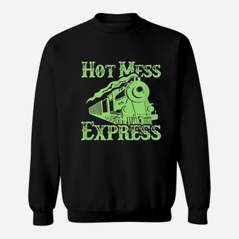 Hot Mess Express Train Sweatshirt | Crazezy