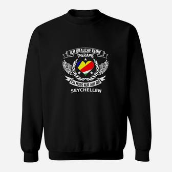 Humorvolles Seychellen Reise-Therapie Sweatshirt: Therapie unnötig, nur Seychellen nötig - Seseable