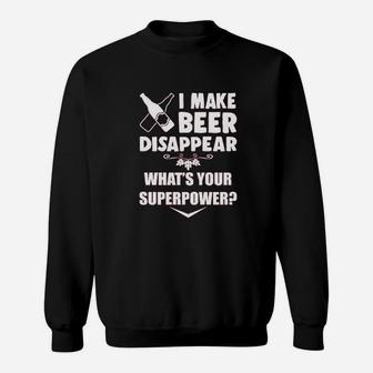Hunt I Make Beer Disappear Muscle Funny Drinking Superpower Booze Sweatshirt | Crazezy CA