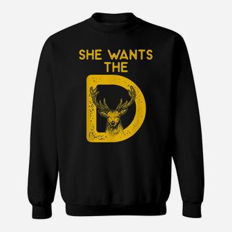 Hunter Quote She Wants The Deer Sweatshirt | Crazezy