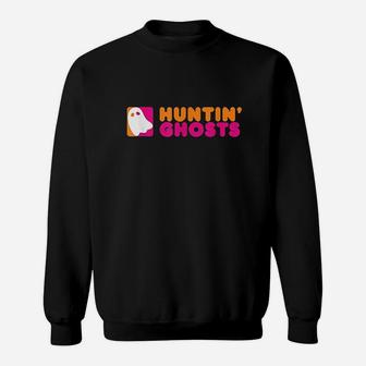 Huntin Ghosts Ghost Hunting Sweatshirt | Crazezy
