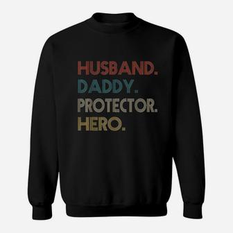 Husband Daddy Protector Hero Fathers Day Gift Dad Son Sweatshirt | Crazezy