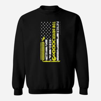 Husband Father Tow Driver Hero American Flag Gift Towing Dad Sweatshirt | Crazezy