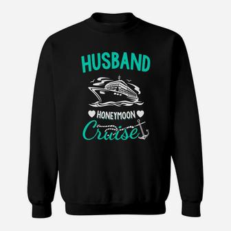 Husband Honeymoon Cruise T-shirt Sweatshirt - Thegiftio UK