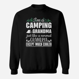 I Am A Camping Grandma Just Like Normal But Cooler Sweatshirt - Thegiftio UK