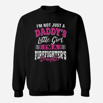 I Am A Firefighters Daughter An Awesome Sweatshirt | Crazezy DE