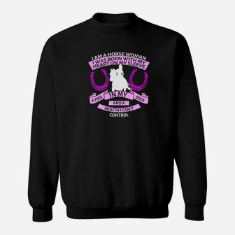 I Am A Horse Woman Horse Lovers Sweatshirt - Thegiftio