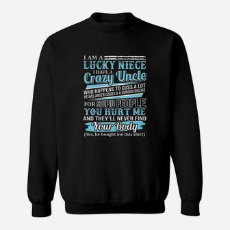 I Am A Lucky Niece I Have A Crazy Uncle Sweatshirt | Crazezy DE