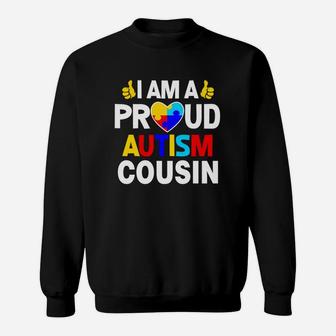 I Am A Proud Autism Cousin Sweatshirt - Thegiftio UK