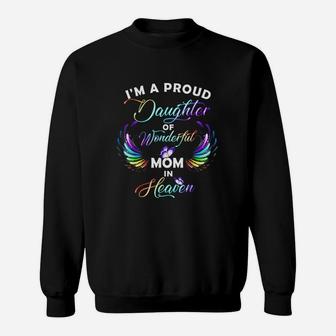 I Am A Proud Daughter Of A Wonderful Mom Sweatshirt | Crazezy DE