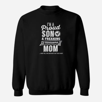 I Am A Proud Son Of A Freaking Awesome Sweatshirt | Crazezy AU
