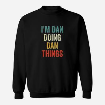 I Am Dan Doing Dan Things Sweatshirt - Thegiftio UK