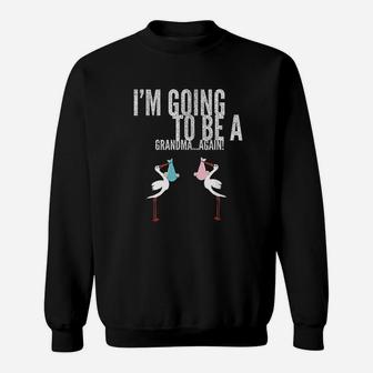 I Am Going To Be A Grandma Again Sweatshirt | Crazezy CA
