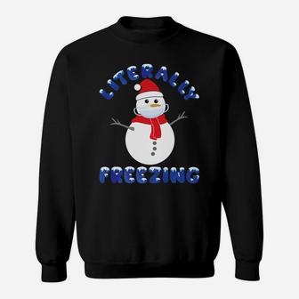 I Am Literally Freezing Cold Snowman Iced Christmas Pajamas Sweatshirt | Crazezy