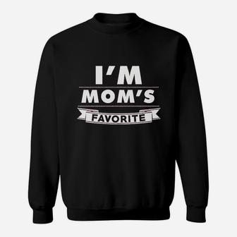 I Am Moms Favorite Son Sweatshirt | Crazezy AU
