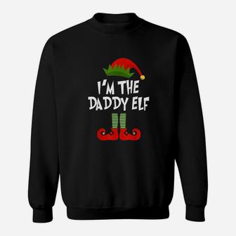 I Am The Daddy Elf Sweatshirt | Crazezy AU