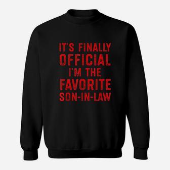 I Am The Favorite Son In Law Sweatshirt | Crazezy UK