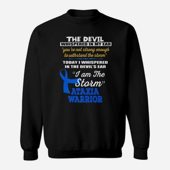I Am The Storm Ataxia Warrior Awareness Family Gift Sweatshirt | Crazezy DE