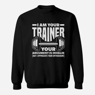 I Am Your Trainer Gym Personal Trainer Coach Sweatshirt | Crazezy