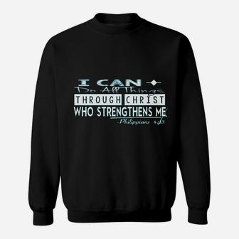 I Can Do All Things Sweatshirt | Crazezy CA