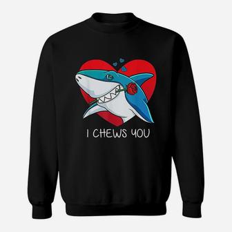I Chews You Great White Shark Valentines Day Sweatshirt | Crazezy