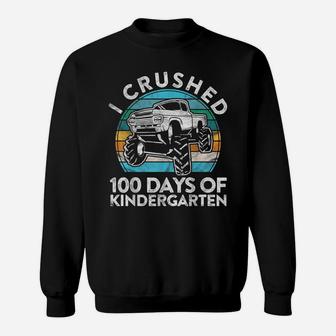 I Crushed 100 Days Of Kindergarten Gift Monster Truck Pre-K Sweatshirt | Crazezy DE