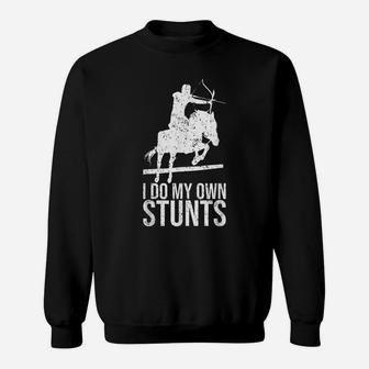 I Do My Own Stunts Shirt Mounted Archery Gift Horse Archer Sweatshirt | Crazezy DE