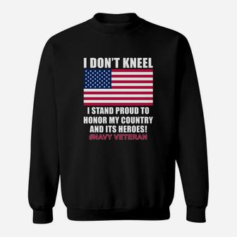 I Don't Kneel Navy Veteran Sweatshirt - Thegiftio UK