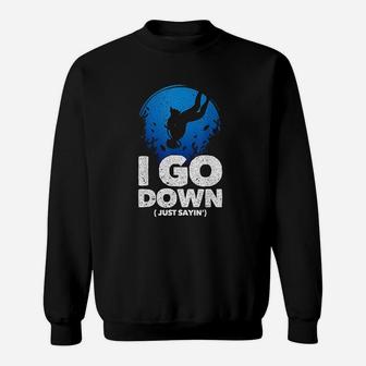 I Go Down Funny Diving Design   Sweatshirt - Thegiftio UK